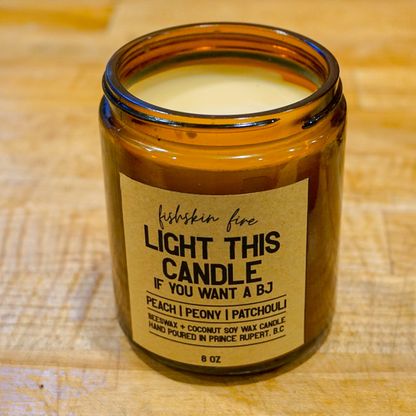Light This Candle If You Want A BJ