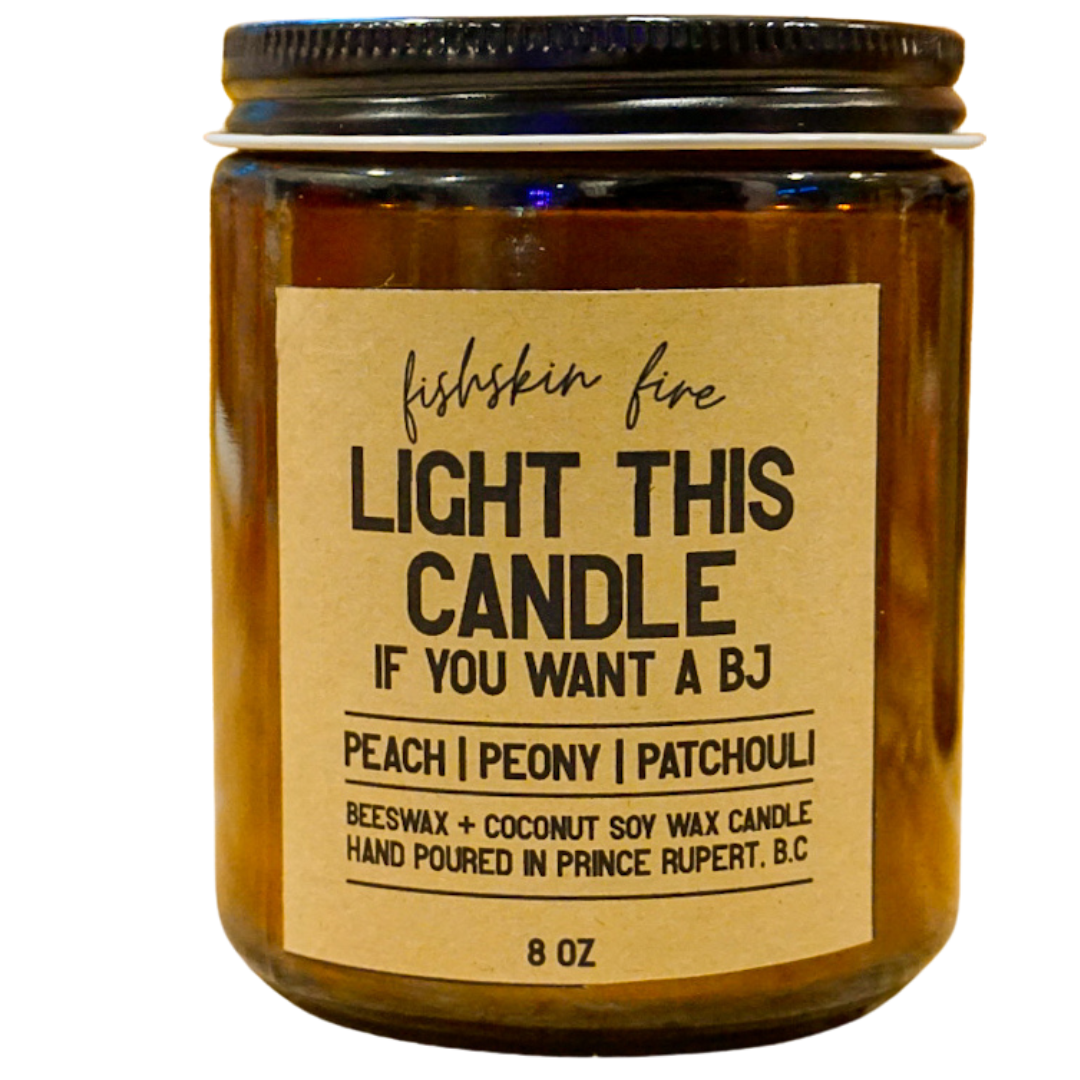 Light This Candle If You Want A BJ