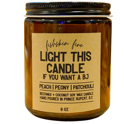 Light This Candle If You Want A BJ